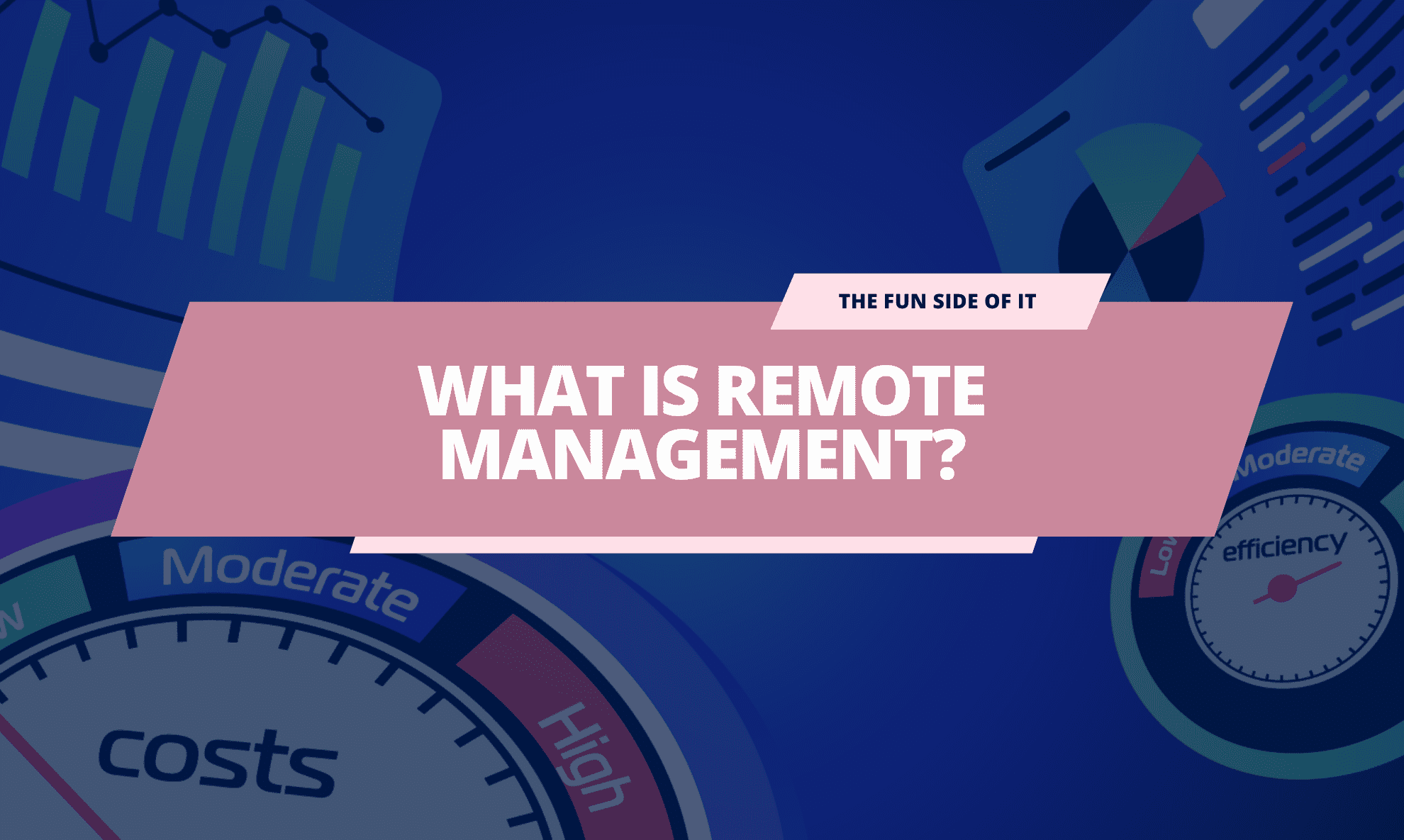 What is remote management and how to improve it?