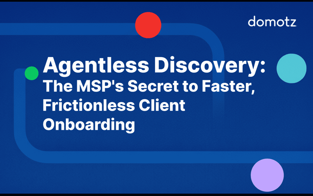 agentless network discovery Archives - MSP Blog - Domotz blog for MSPs