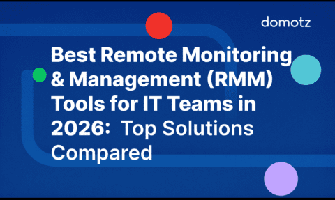 12 Best Remote Monitoring & Management (RMM) Tools for 2026