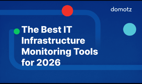 The Best IT Infrastructure Monitoring Tools for 2026 MSP Blog - Domotz ...